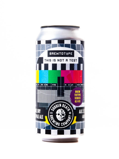 Sudden Death Brewing Brewtotype - This is not a Test 01/03 - New England Pale Ale im Shop kaufen